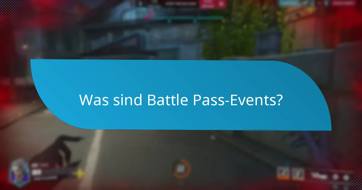 Was sind saisonale Battle Pass-Events?