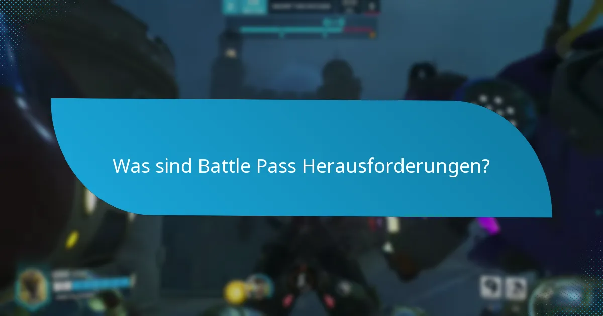 Wie schließt man Battle Pass Herausforderungen ab?