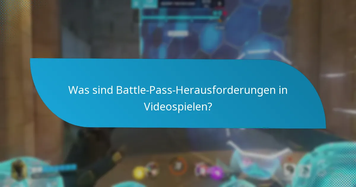 Wie funktionieren tägliche Battle-Pass-Herausforderungen?
