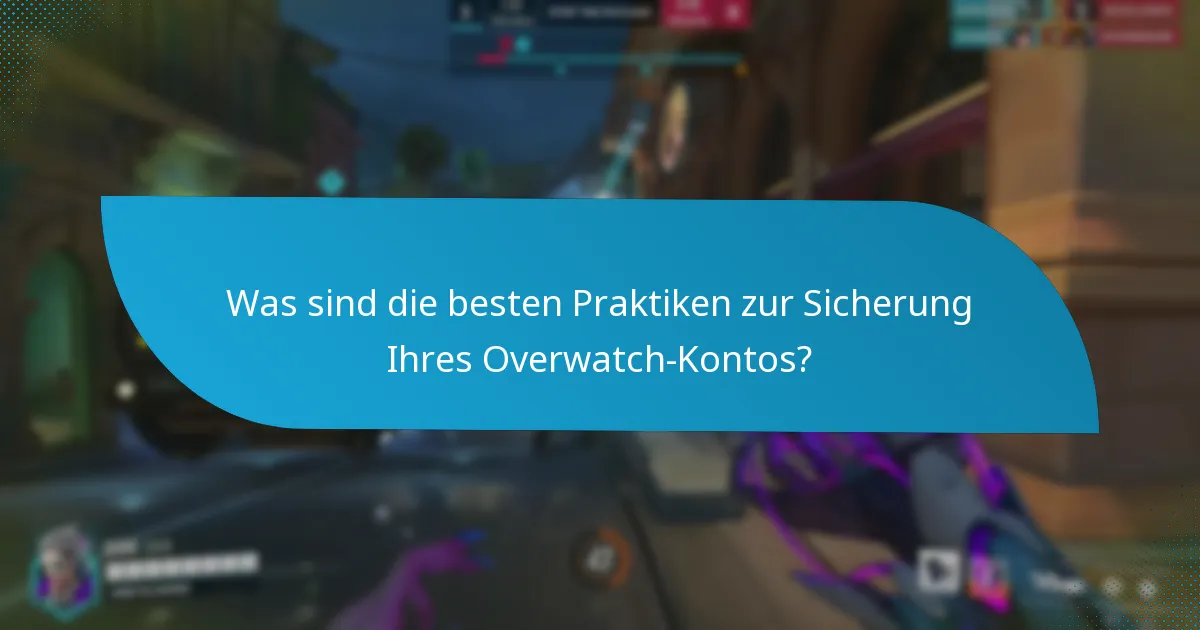Was ist der Verifizierungsprozess für Overwatch-Konten?