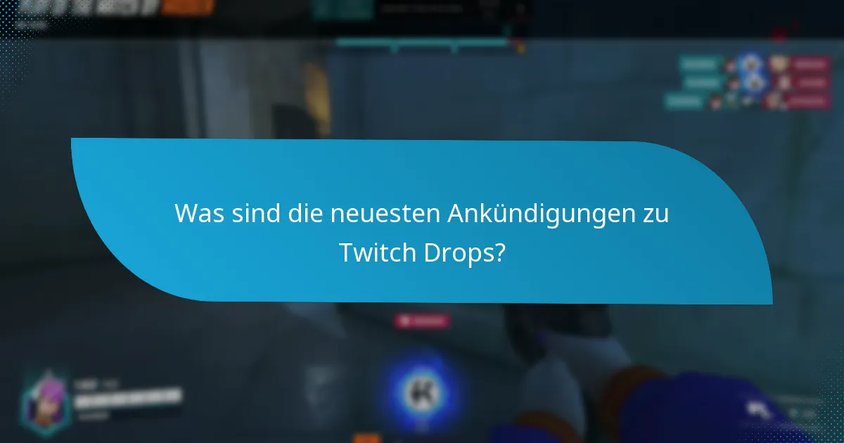 Wie beanspruche ich Twitch Drops-Belohnungen?