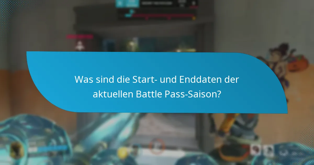Welche Updates sind in der aktuellen Battle Pass-Saison enthalten?