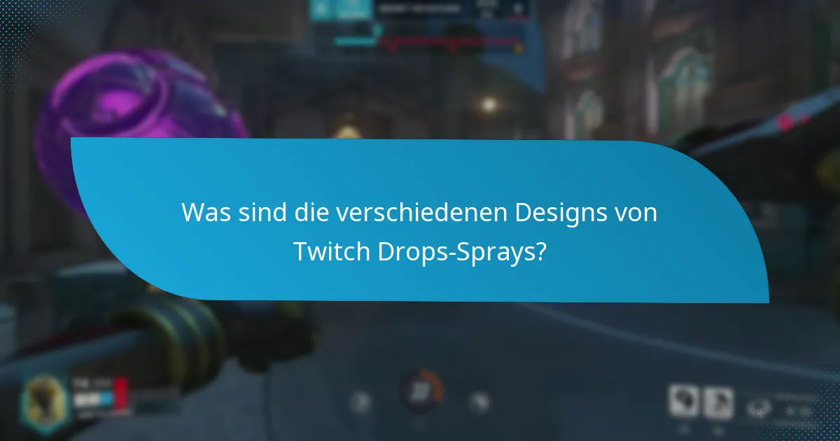 Wie wird die Seltenheit von Twitch Drops-Sprays bestimmt?