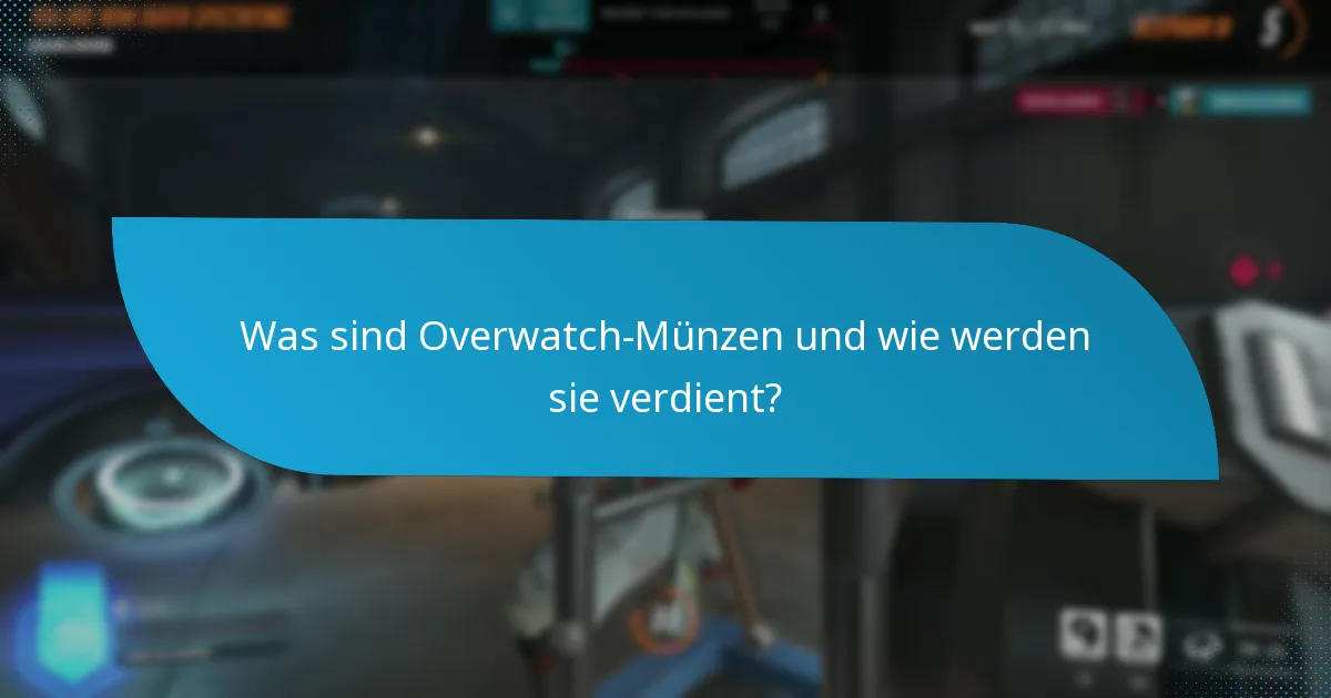 Wie können Spieler die Einnahmen von Overwatch-Münzen maximieren?