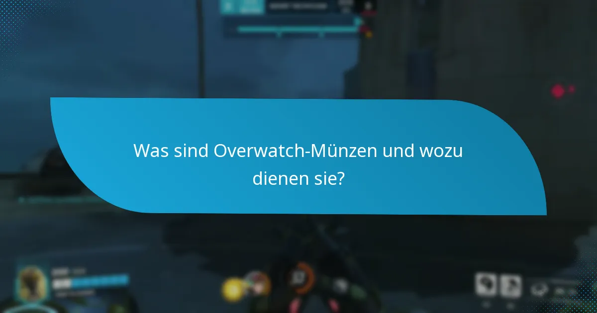 Wie können Spieler Overwatch-Münzen effektiv ausgeben?