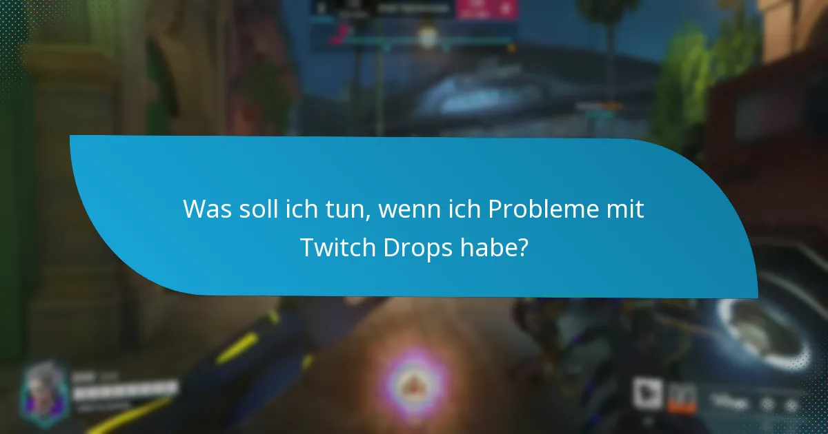 Wie verifiziere ich meine Berechtigung für Twitch Drops?
