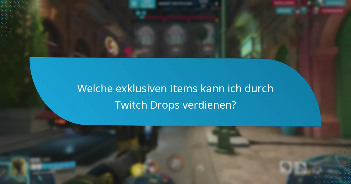 Wann sind Twitch Drops verfügbar?