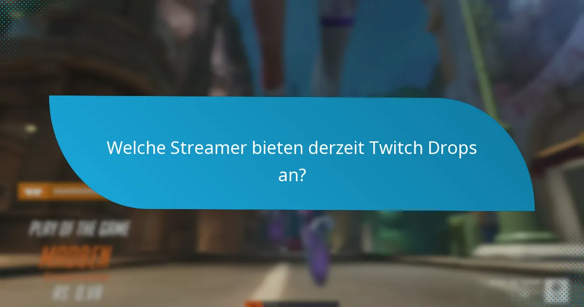 Was sind die Vorteile der Teilnahme an Twitch Drops?