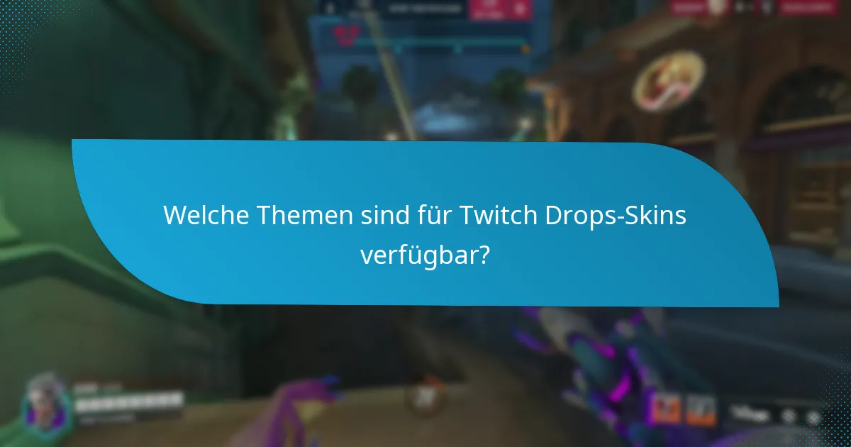 Wie kann man Twitch Drops-Skins effektiv beanspruchen?
