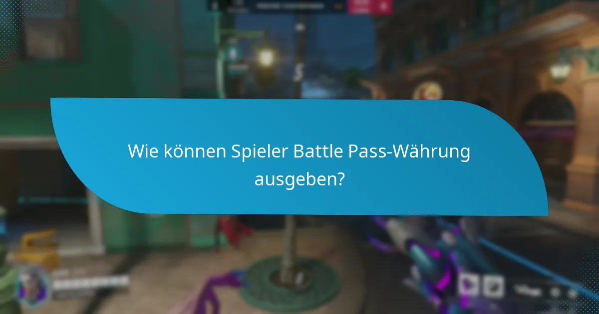 Wie können Spieler Battle Pass-Währung verdienen?