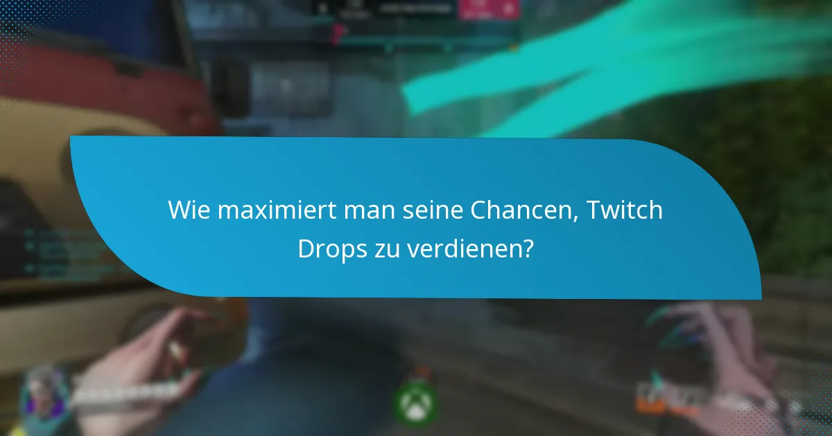 Was tun, wenn Sie Probleme mit Twitch Drops haben?